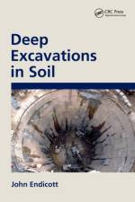 Deep Excavations in Soil af John (AECOM Endicott