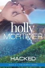Hacked af Holly Mortimer