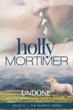 Undone af Holly Mortimer