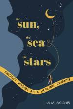 The Sun, the Sea and the Stars af Iulia Bochis