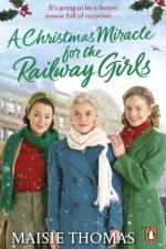 A Christmas Miracle for the Railway Girls af Maisie Thomas