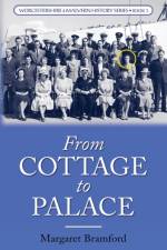 From Cottage to Palace af Margaret Bramford