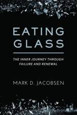 Eating Glass af Mark D Jacobsen