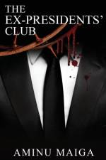 The Ex-Presidents' Club af Maiga