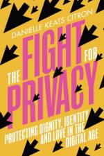 The Fight for Privacy af Danielle Keats Citron
