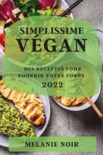 SIMPLISSIME VEGAN 2022 af NOIR MELANIE NOIR
