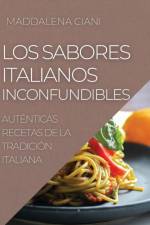 LOS SABORES ITALIANOS  INCONFUNDIBLES af CIANI MADDALENA CIANI