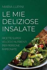 LE MIE DELIZIOSE INSALATE af LUPINI MARIA LUPINI