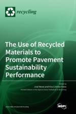 The Use of Recycled Materials to Promote Pavement Sustainability Performance af JOS NEVES