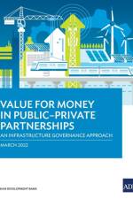 Value for Money in Public–Private Partnerships af Asian Development Bank