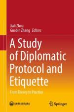 A Study of Diplomatic Protocol and Etiquette