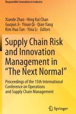 Supply Chain Risk and Innovation Management in “The Next Normal”