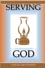 Serving God af Oteng Montshiti