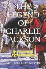 Legend of Charlie Jackson af Michael Lee Kilmartin