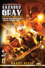 The Adventures of Lazarus Gray Volume Twelve af Barry Reese