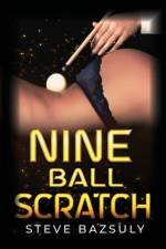 Nine Ball Scratch af Steve Bazsuly
