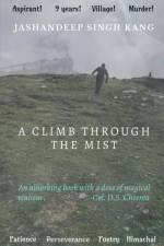 A Climb Through the Mist af Jashandeep Kang