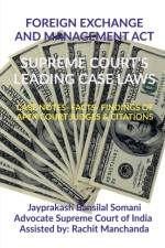 Foreign Exchange and Management Act- Supreme Court's Leading Case Laws af Jayprakash Bansilal Somani