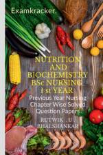 NUTRITION AND BIOCHEMISTRY BSc NURSING 1 st YEAR af Rutwik Upendra Bhalshankar