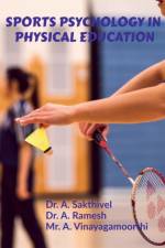 Sports Psychology in  Physical Education af a Sakthivel