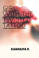Girl with the twisted tattoo af Kanhaiya K