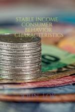 Stable Income Consumer Behavior Characteristics af John Lok