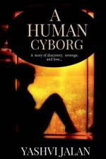 A Human Cyborg af Yashvi Jalan
