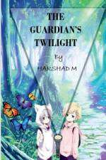 The Guardian's Twilight af Harshad M