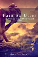 Pain So Utter af Nilanjana Das