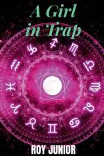 A Girl in Trap af Roy Junior