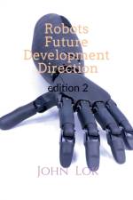 Robots Future Development Direction edition 2 af John Lok