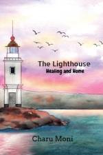 The Lighthouse af Charu Moni