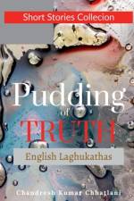 Pudding of Truth af Chandresh Chhatlani