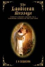 The Laodicean Message af H Sequeira