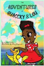 The Adventures of Quaccky and Lou af Leighsha Crosley