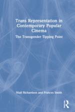 Trans Representations in Contemporary, Popular Cinema af Niall (University of Sussex Richardson
