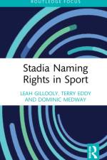 Stadia Naming Rights in Sport af Leah (Manchester Metropolitan University Gillooly