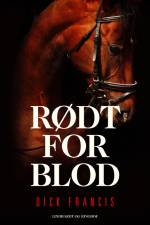 Rødt for blod af Dick Francis