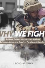 Why We Fight af L Douglas Keeney