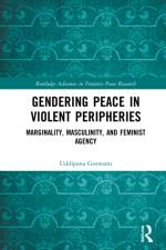 Gendering Peace in Violent Peripheries af Uddipana (Kennesaw State University Goswami