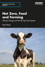 Net Zero, Food and Farming af Neil Ward