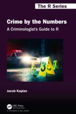 A Criminologist's Guide to R af Jacob Kaplan