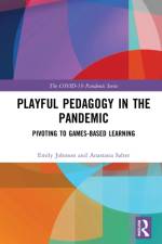 Playful Pedagogy in the Pandemic af Emily K. (University of Central Florida Johnson