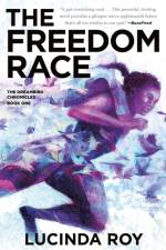 The Freedom Race af Lucinda Roy