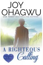 A Righteous Calling af Ohagwu Joy Ohagwu