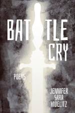 Battle Cry af Widelitz Jennifer Sara Widelitz