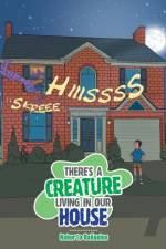 There's a Creature Living in Our House af Roberto Banuelos