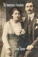The Immigrant's Grandson af Turner Vern Turner