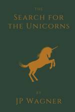 The Search for the Unicorns af Wagner J P Wagner