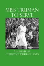 Miss Truman to Serve af Christine Truman Janes